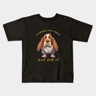 Dog Stubborn Deal With It Cute Adorable Funny Quote Kids T-Shirt